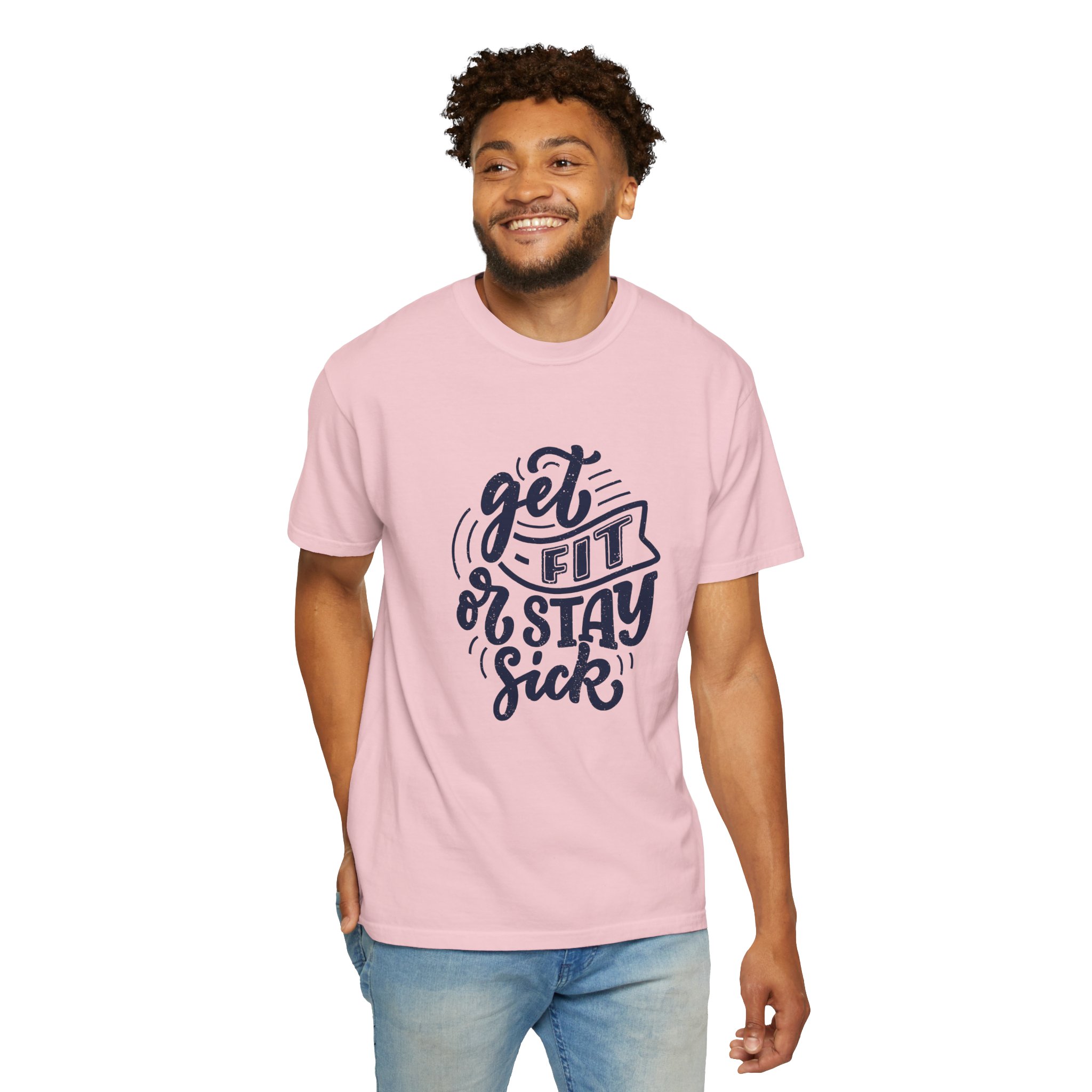 Get Fit or Stay Sick Unisex Garment-Dyed T-Shirt, Workout Tee, Fitness Apparel, Motivational Shirt. - Image 46