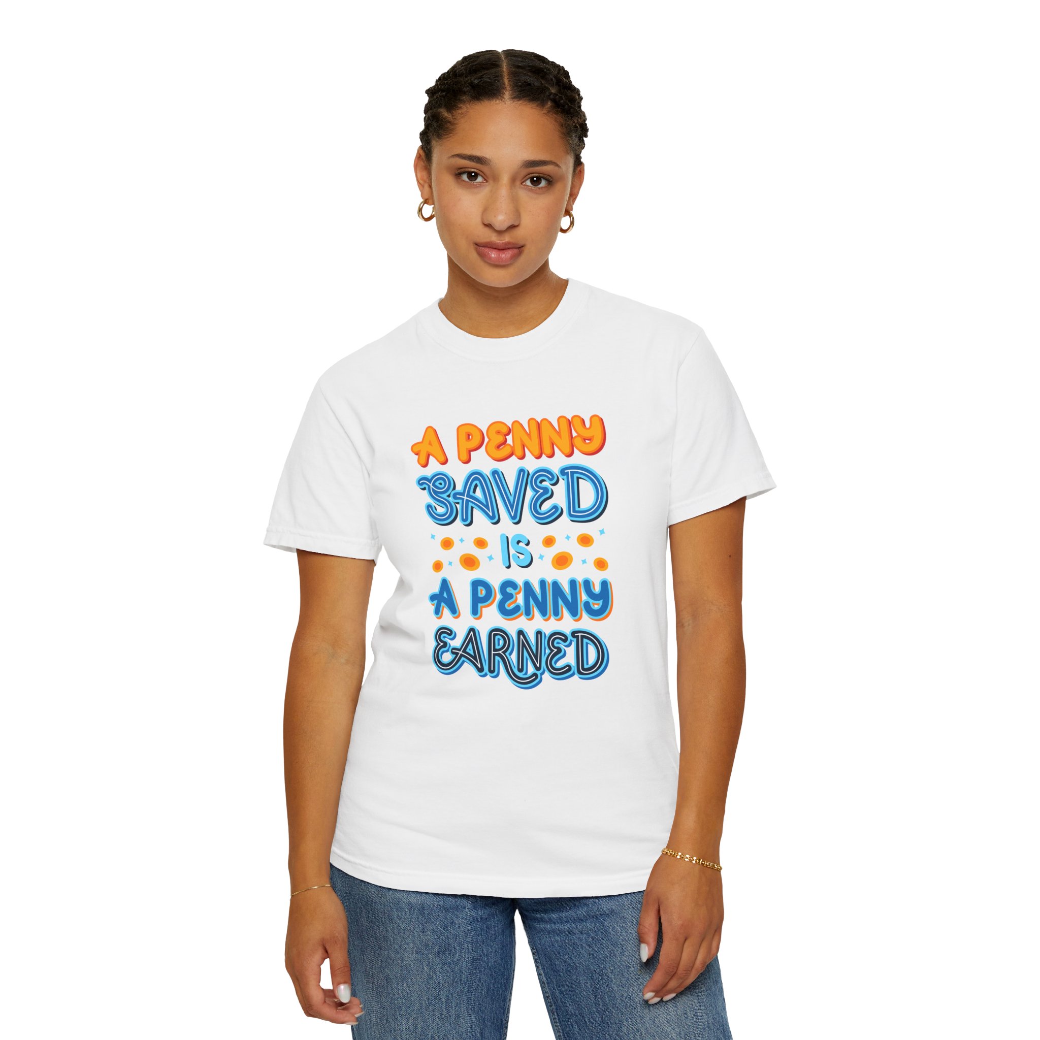 b2 - 2.7b - A Penny Saved Is a Penny Earned T-Shirt – Retro Inspirational Savings Quote Graphic Tee for Smart Living & Financial Motivation. - Image 12