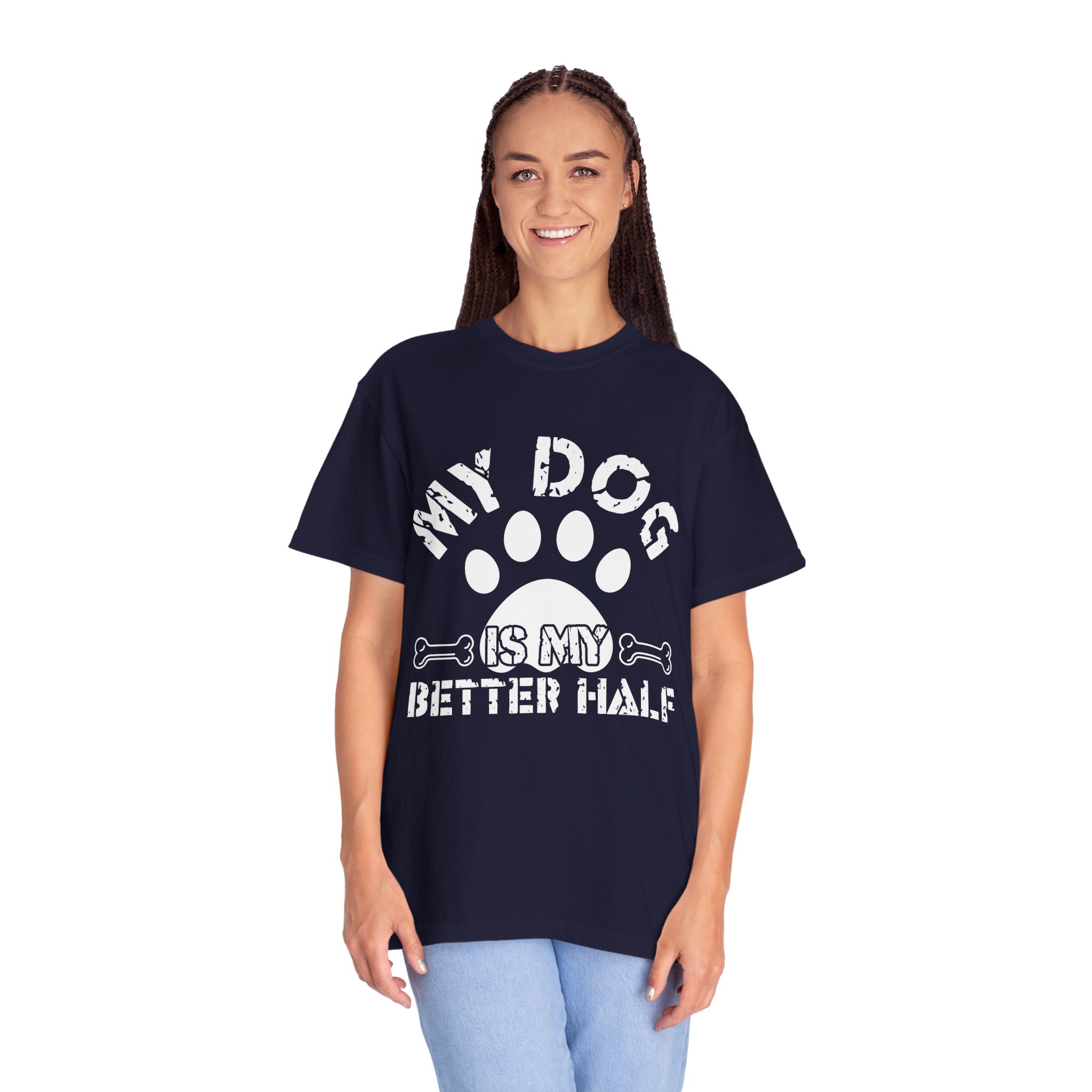 Dog Lover T-Shirt — "My Dog Is My Better Half" Paw Print Tee. - Image 27