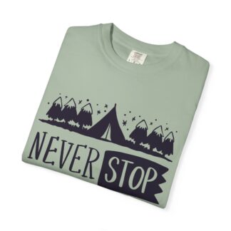 Adventure-Ready Garment-Dyed T-Shirt | Never Stop Exploring Graphic Tee, Camping Shirt, Travel Apparel, Nature Lover Gift. (Copy) - Image 31