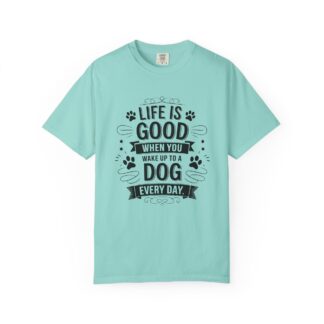 b2 - 4.19 - Life Is Good When You Wake Up to a Dog T-Shirt – Heartwarming Dog Lover Graphic Tee for Daily Joy & Cozy Pet Lover Vibes.