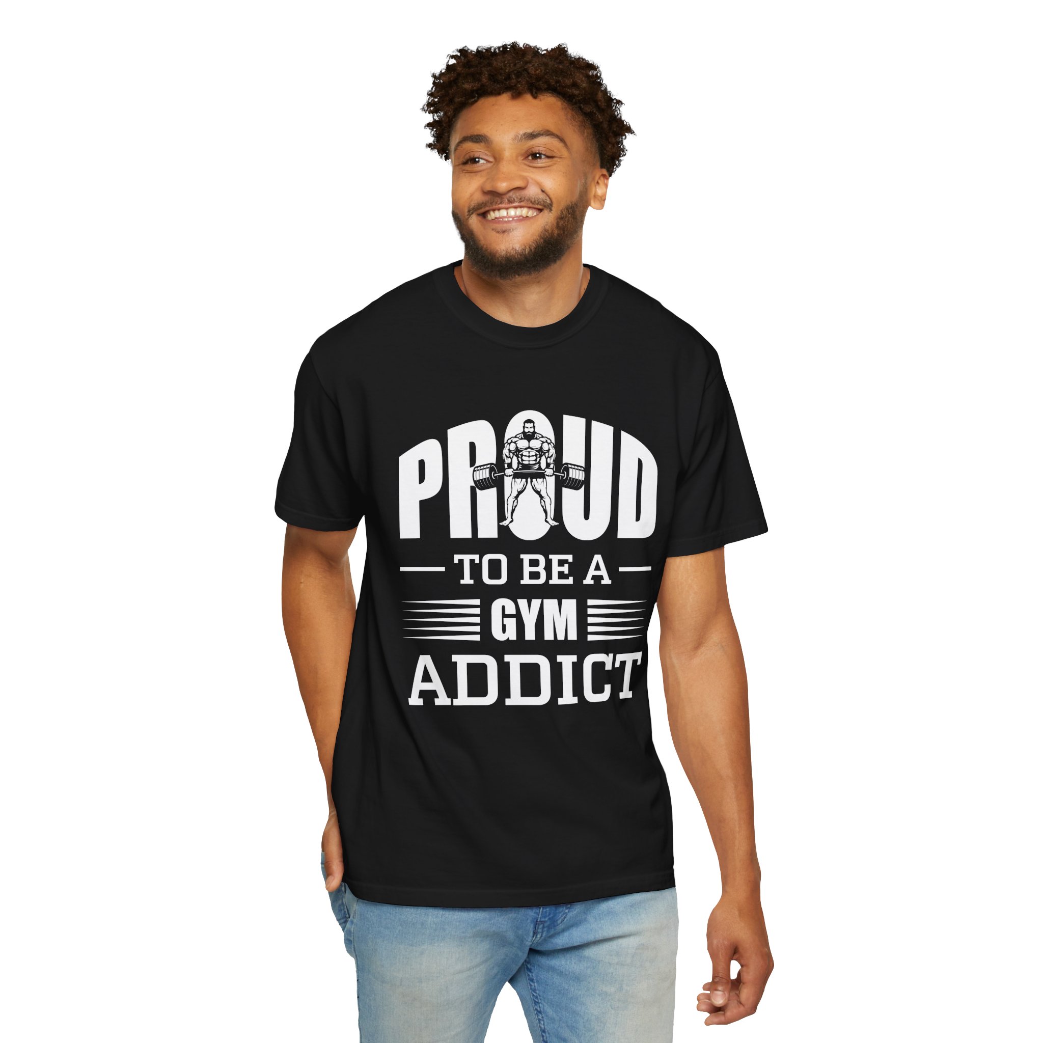 b2 - 6.20 - Proud to Be a Gym Addict T-Shirt – Bold Fitness Graphic Tee for Dedication, Strength & True Gym Lifestyle. - Image 30