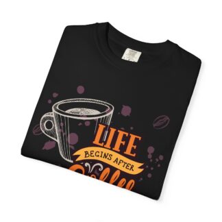 Coffee drinkers t-shirt – Life Begins After Coffee - Image 55