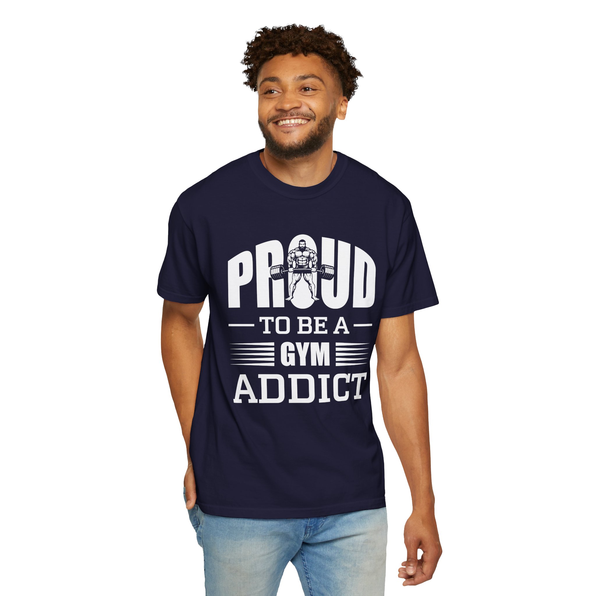 b2 - 6.20 - Proud to Be a Gym Addict T-Shirt – Bold Fitness Graphic Tee for Dedication, Strength & True Gym Lifestyle. - Image 22