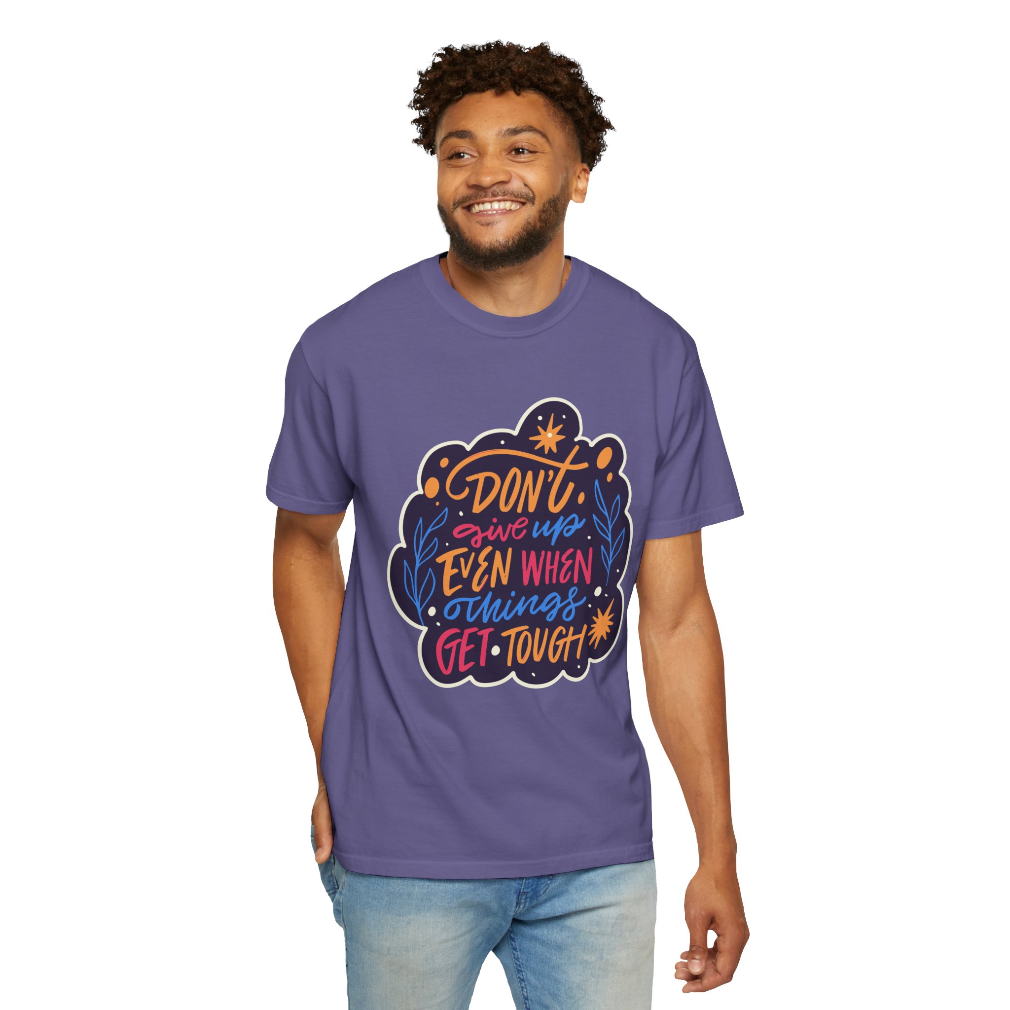 Don't Give Up T-Shirt – Inspirational Motivational Quote Graphic Tee for Positivity, Strength & Determination. - Image 46