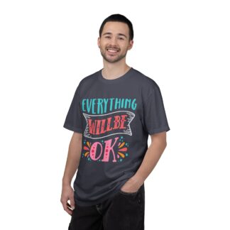 Casual Positive Quote T-Shirt for Good Vibes - Everything Will Be OK Unisex Tee - Image 26