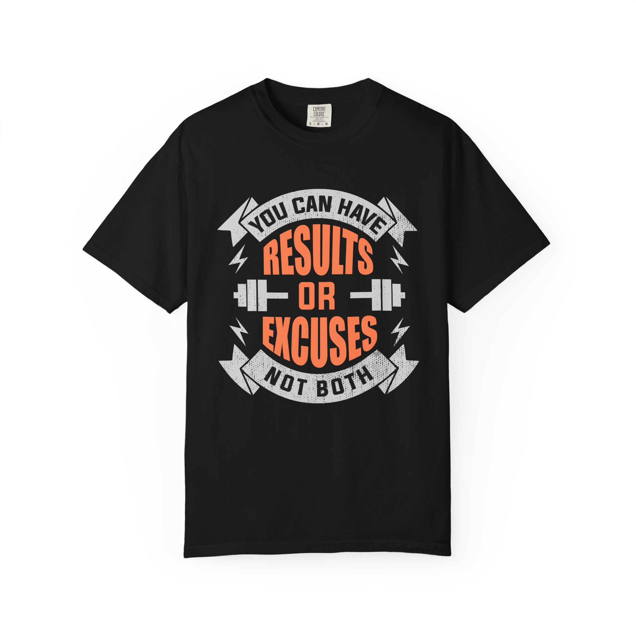 b2 - 6.18 - You Can Have Results or Excuses Not Both T-Shirt – Motivational Gym Graphic Tee for Discipline, Focus & No-Excuses Mindset. - Image 25