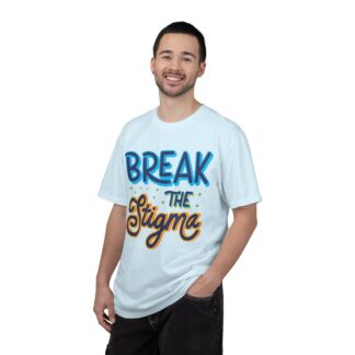 Cool positive quote t-shirt for Positivity - Break the Stigma Unisex Tee - Image 18