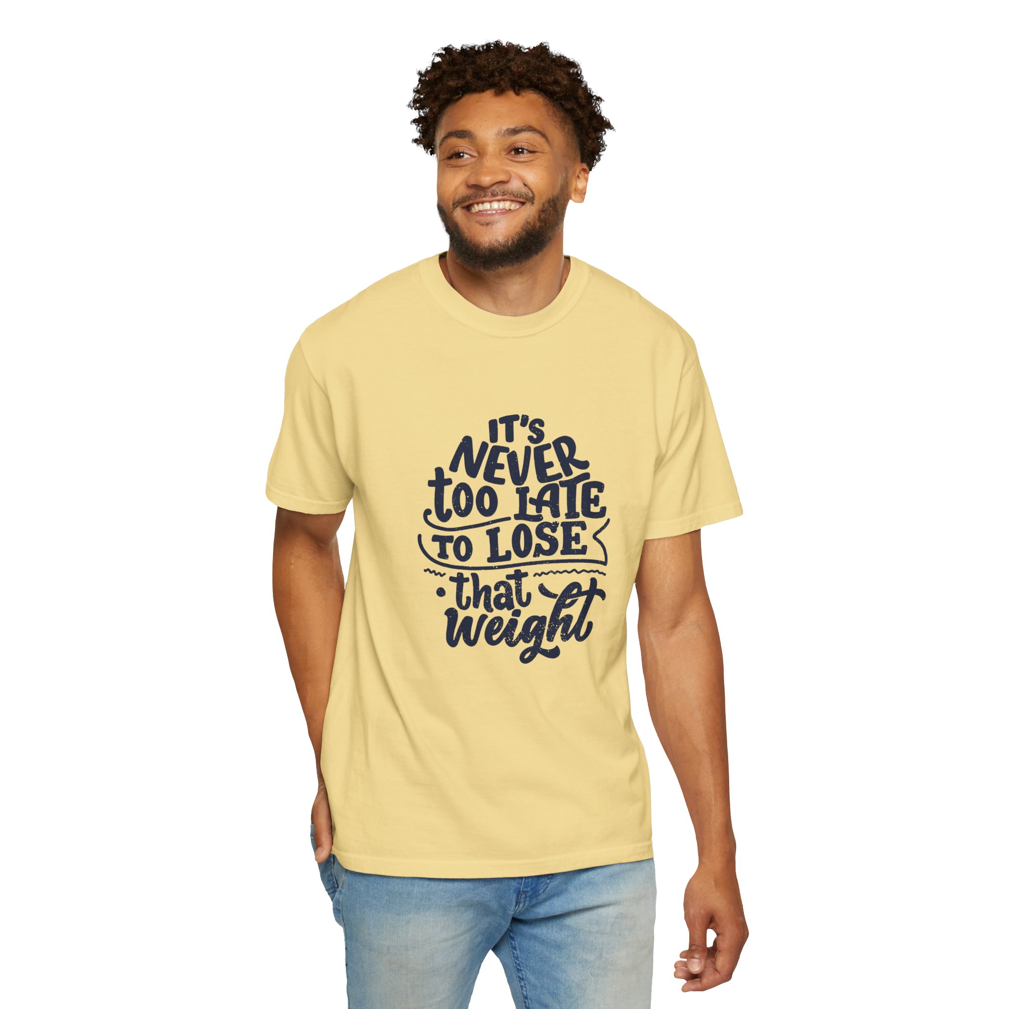 Motivational Unisex T-Shirt - "It's Never Too Late to Lose That Weight", Fitness Apparel, Gift for Health Enthusiasts. - Image 30