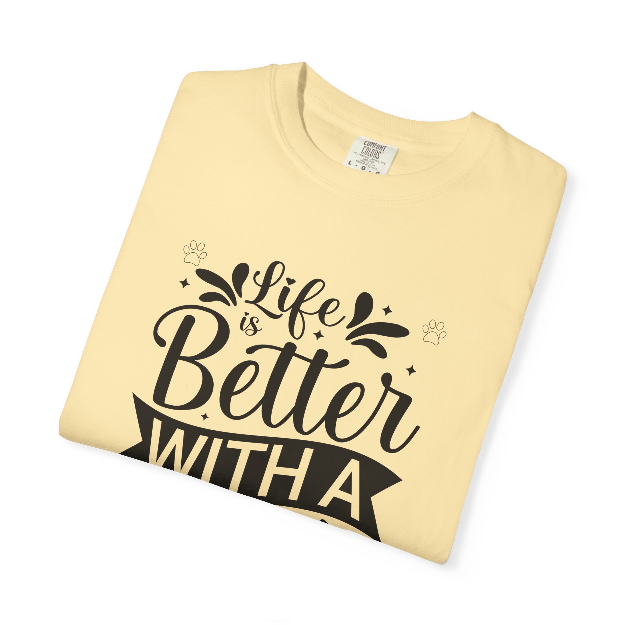 Life Is Better with a Dog T-Shirt – Cute Dog Lover Tee for Pet Owners & Dog Parents. - Image 23