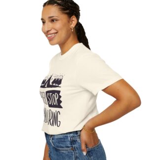 Adventure-Ready Garment-Dyed T-Shirt | Never Stop Exploring Graphic Tee, Camping Shirt, Travel Apparel, Nature Lover Gift. (Copy) - Image 21