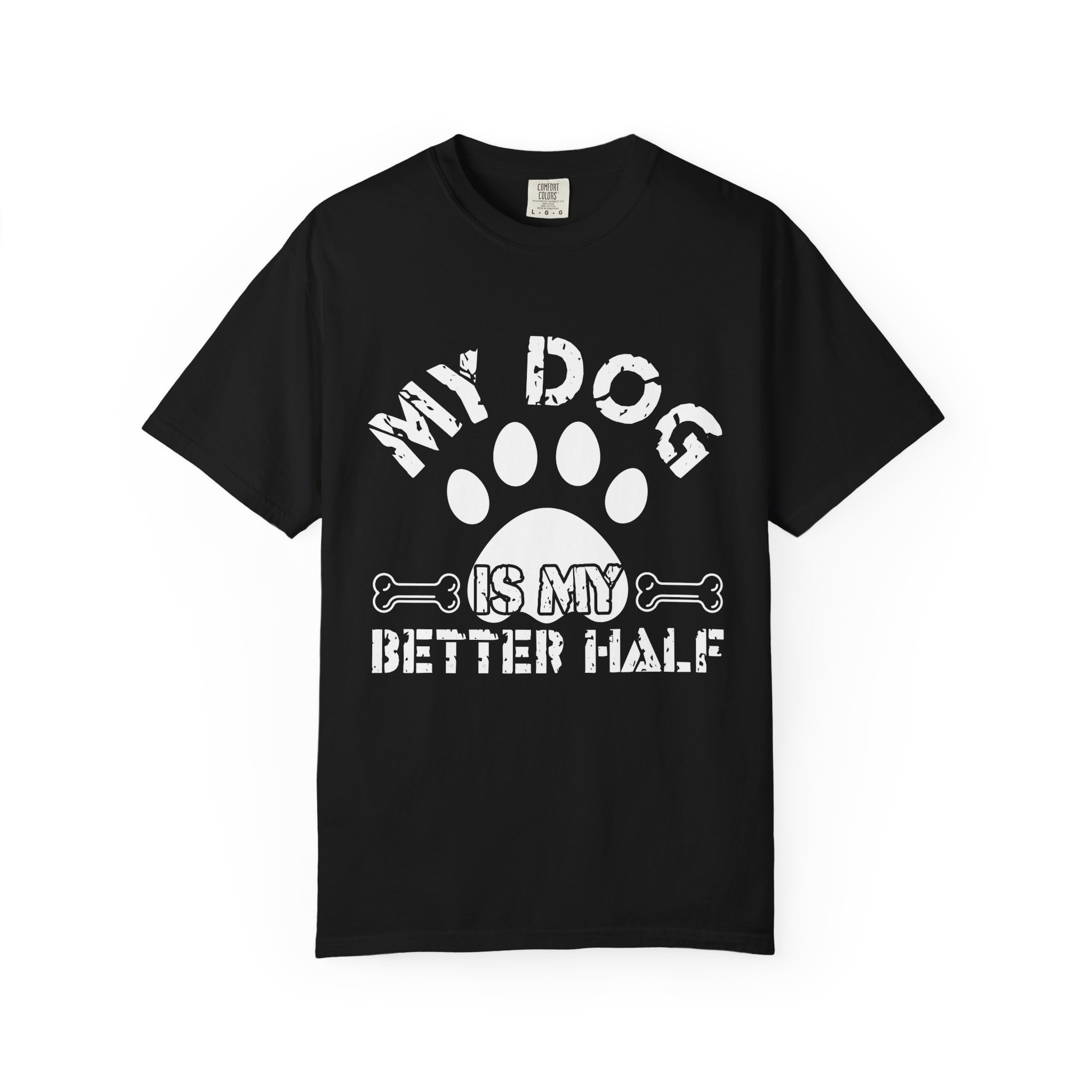 Dog Lover T-Shirt — "My Dog Is My Better Half" Paw Print Tee. - Image 33