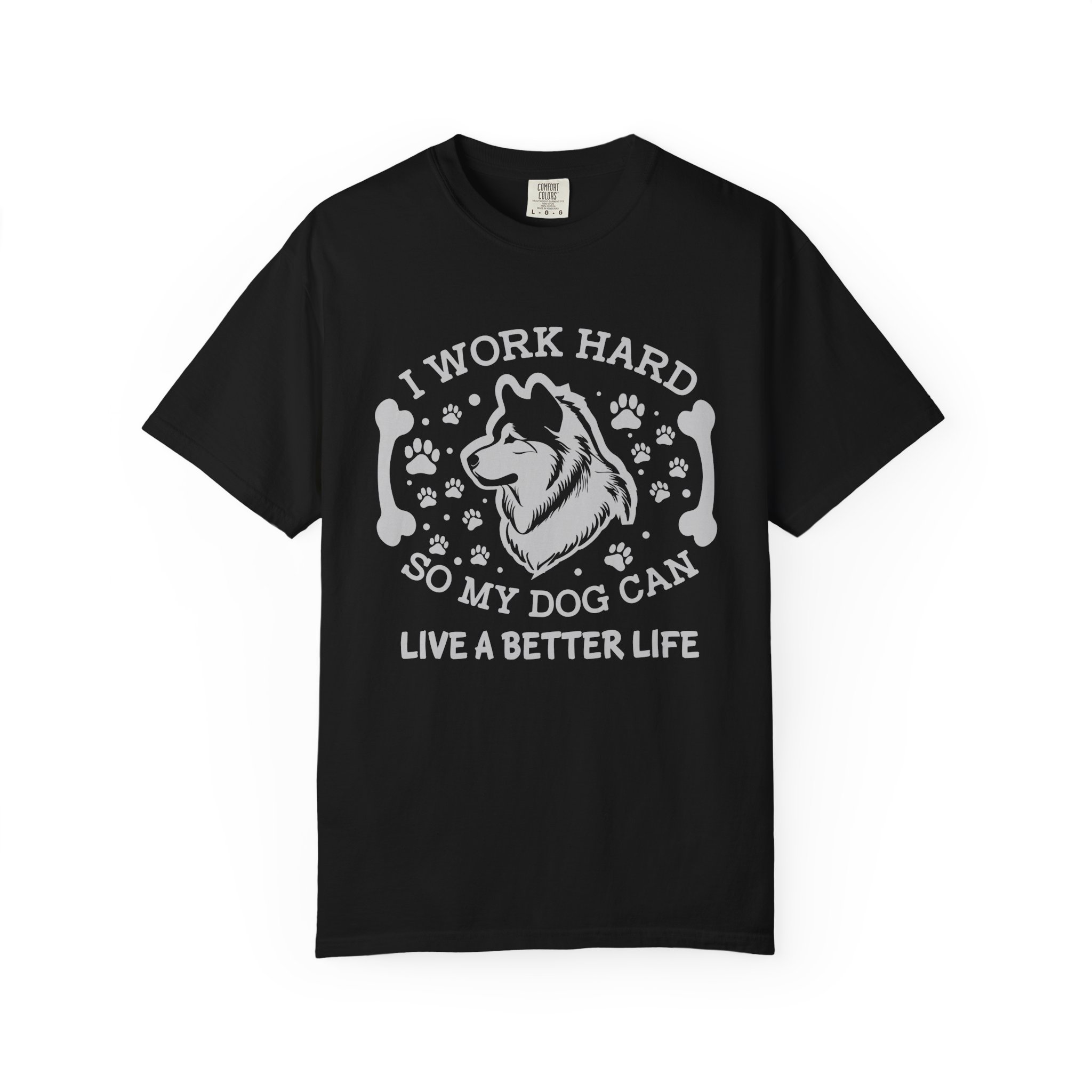 I Work Hard So My Dog Can Live a Better Life T-Shirt – Funny Dog Lover Graphic Tee for Pet Parents & Everyday Motivation. - Image 17