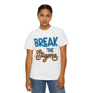 Cool positive quote t-shirt for Positivity - Break the Stigma Unisex Tee - Image 4