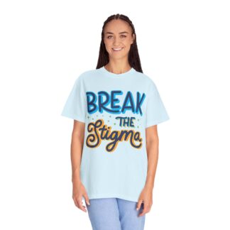Cool positive quote t-shirt for Positivity - Break the Stigma Unisex Tee - Image 19