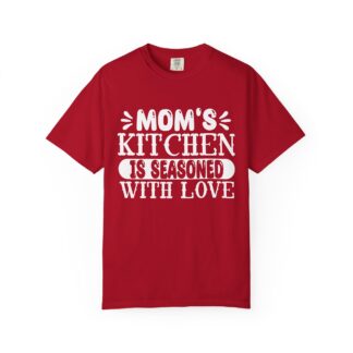 C - 9.7 - Mom's Kitchen T-Shirt | Garment-Dyed Tee for Home Cooks, Gift for Mother's Day, Family Gatherings.