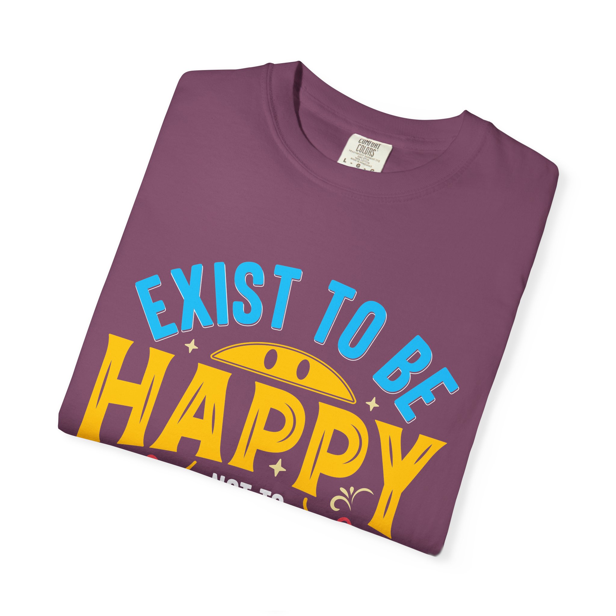 b2 - 2.2 - Exist to Be Happy Not to Impress T-Shirt – Positive Inspirational Graphic Tee for Self-Love & Authentic Living. - Image 47