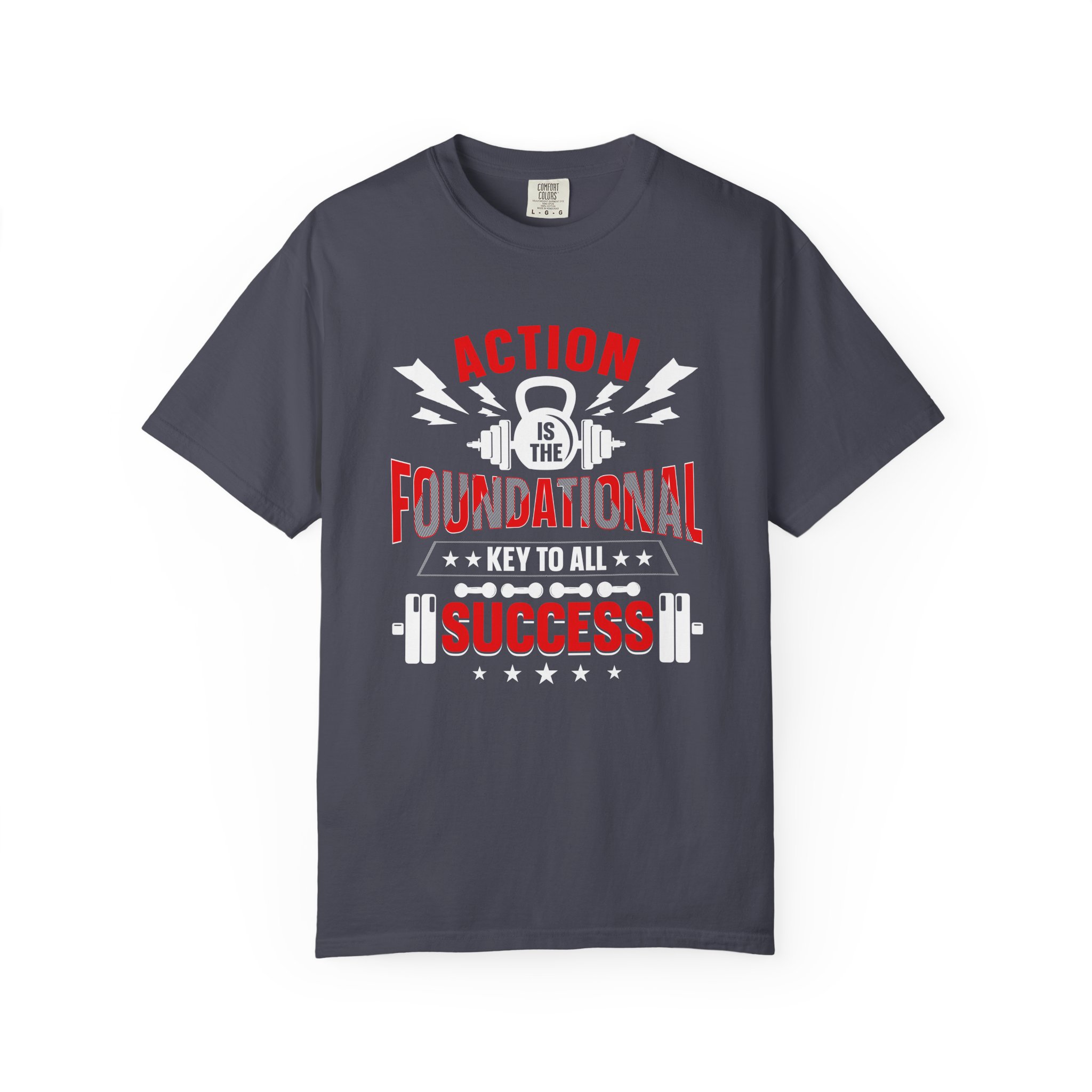 Action Is the Foundational Key to All Success T-Shirt – Motivational Fitness Graphic Tee for Discipline, Drive & Achievement. - Image 49