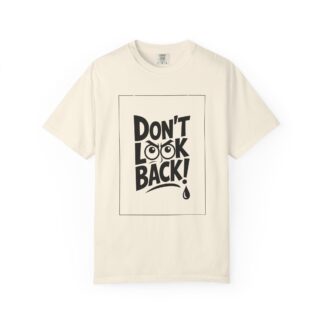 Vintage motivational t-shirt - Don't Look Back - Unisex T-Shirt – Inspirational Retro Graphic Tee for Motivation, Positivity & Forward Mindset. - Image 17
