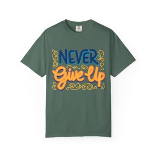 Inspirational quotes t shirt Motivational Wear - Never Give Up T-Shirt - Image 9
