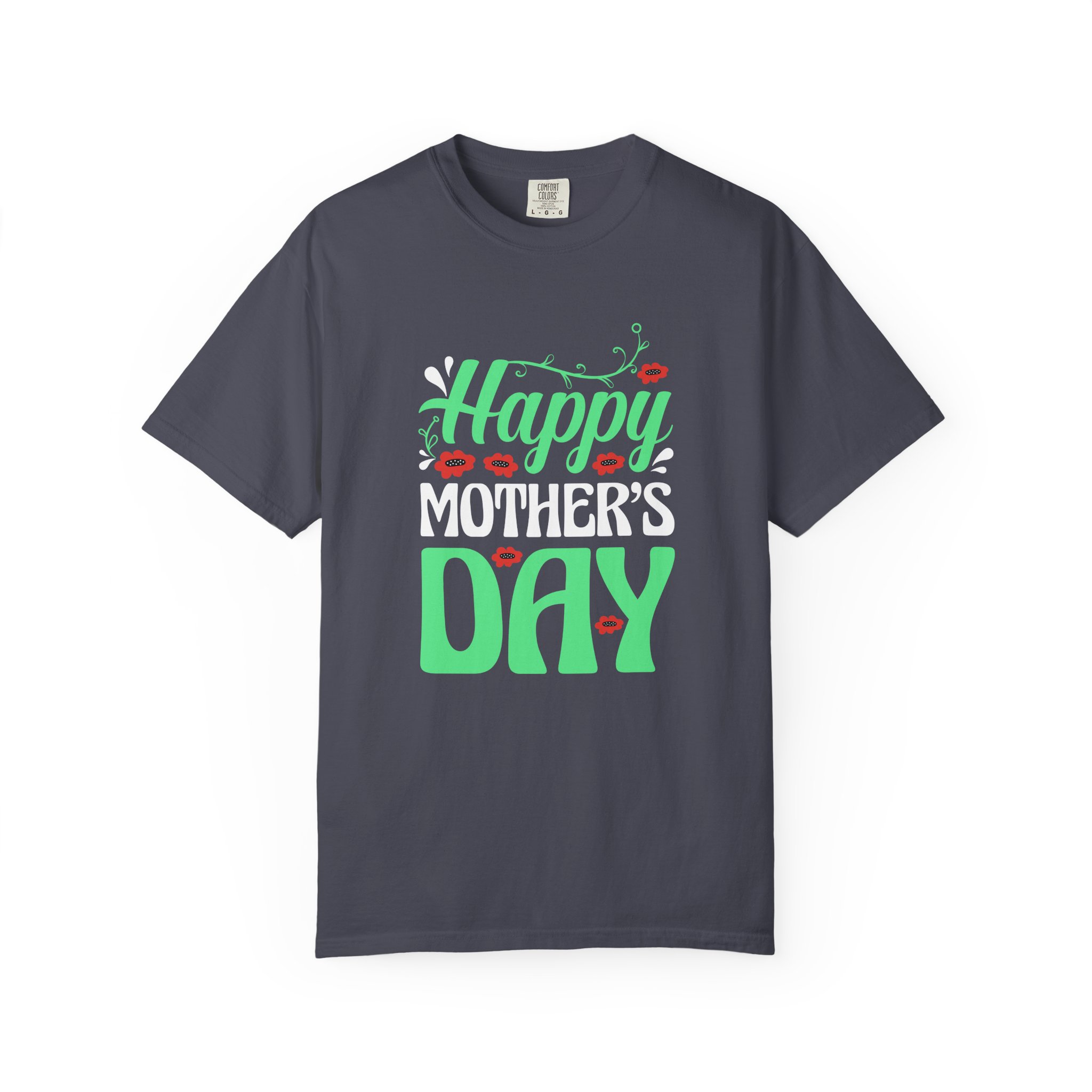 Happy Mother’s Day Festive Floral T-Shirt – Cute Love Graphic Tee for Moms, Perfect Gift Giving & Celebration Wear. - Image 33