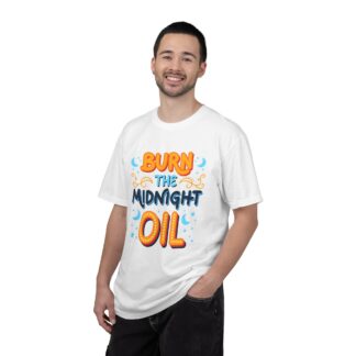 Bold motivational quote tee - Burn the Midnight Oil Unisex Tee - Image 10