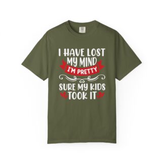 Funny mom Tshirt - Humor Parenting Tee - I Have Lost My Mind Iām Pretty Sure My Kids Took It - Image 9