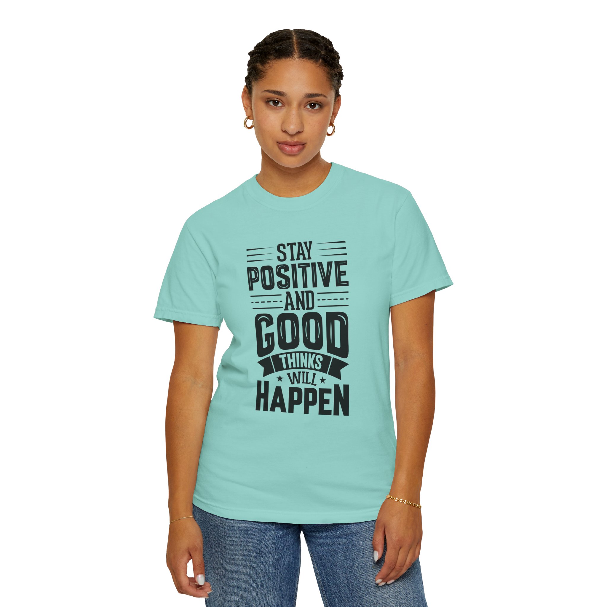 Stay Positive and Good Things Will Happen T-Shirt – Inspirational Motivational Quote Graphic Tee for Positive Mindset & Self Motivation. - Image 36