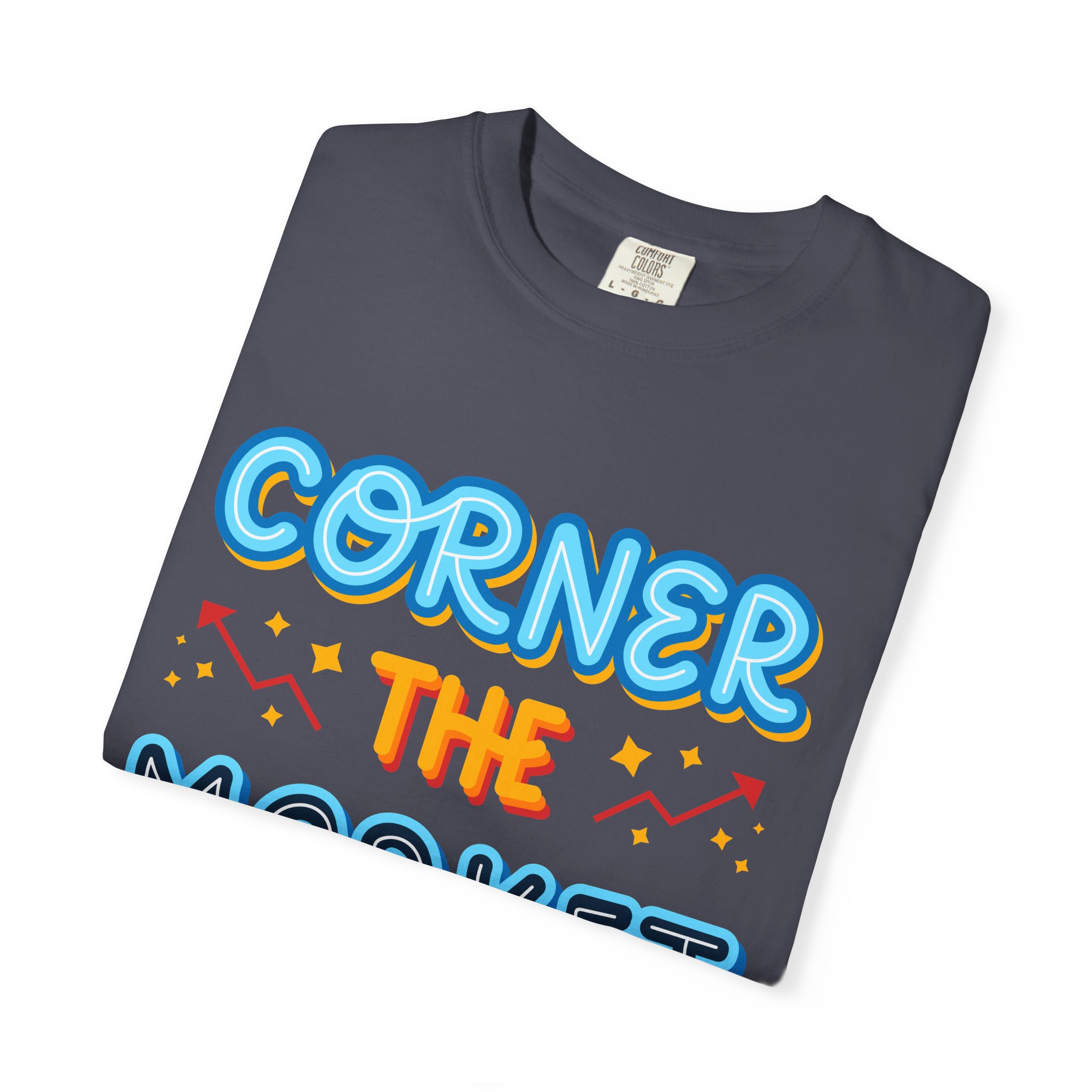 b2 - 2.8c - Corner the Market T-Shirt – Retro Neon Graphic Tee for Ambition, Hustle & Bold Business Vibes. - Image 39