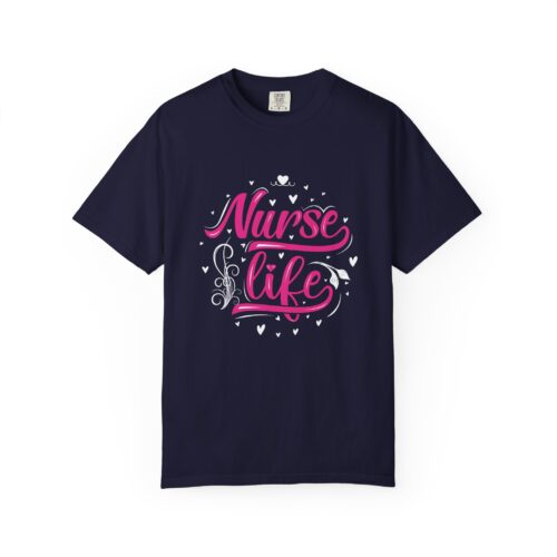 Nurse Life T-Shirt – Perfect Gift for Healthcare Heroes, Comfortable Cotton Tee, Casual Wear, Nursing Appreciation.