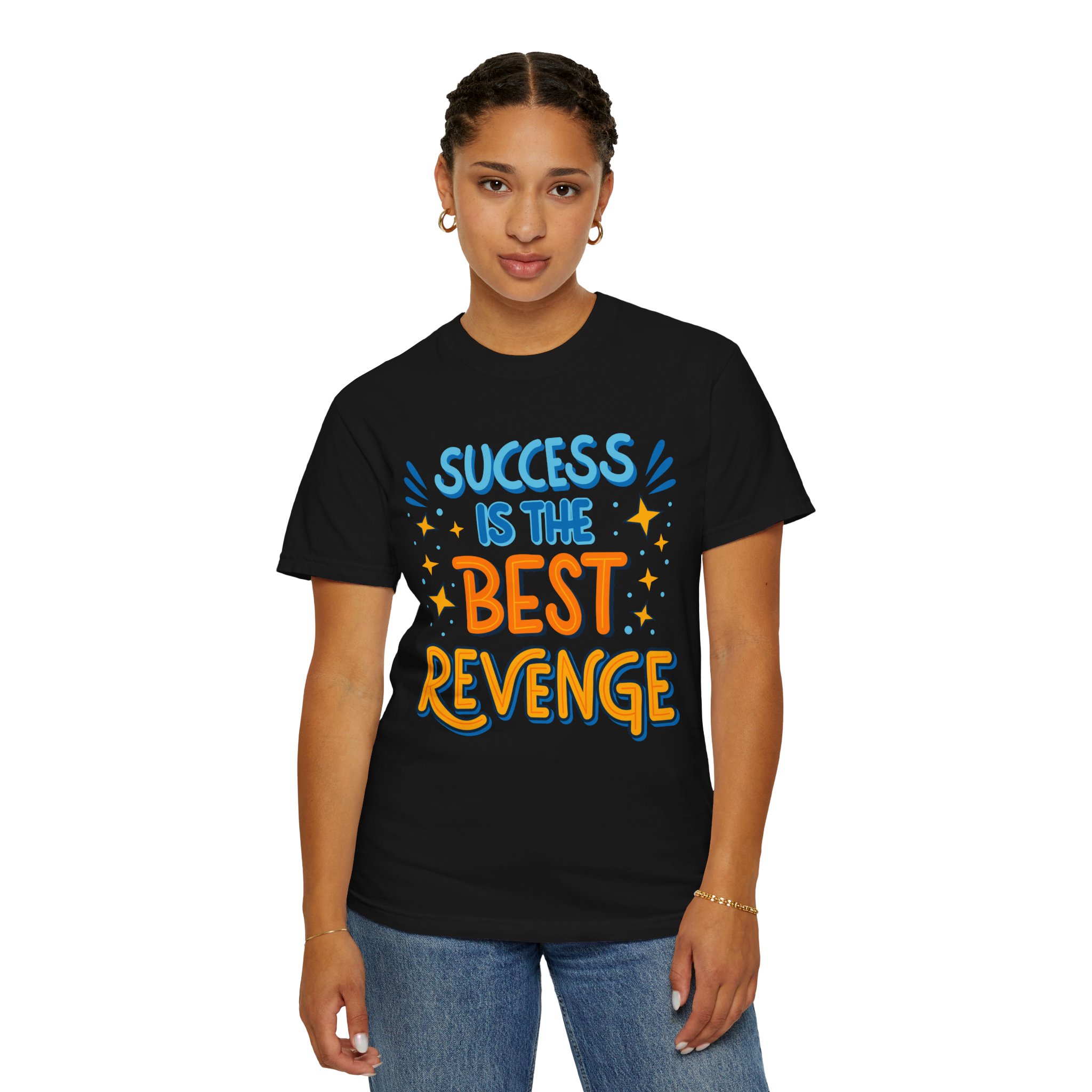 Success Is the Best Revenge T-Shirt – Motivational Graphic Tee for Ambition, Hustle & Success Mindset. - Image 28