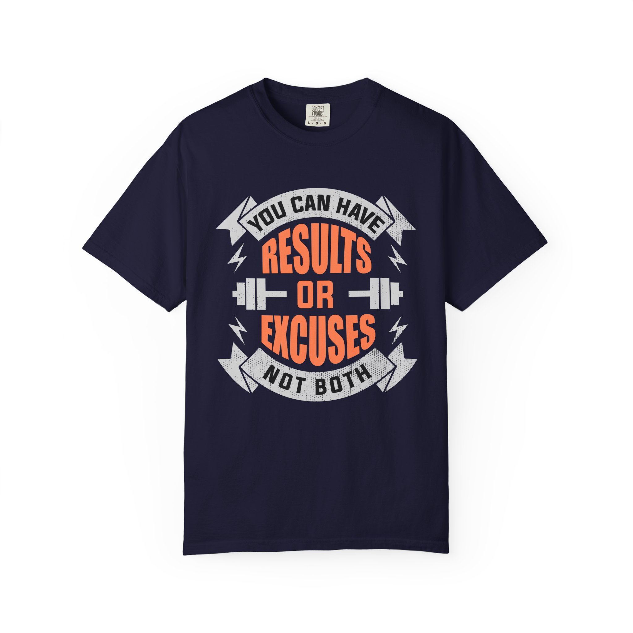 b2 - 6.18 - You Can Have Results or Excuses Not Both T-Shirt – Motivational Gym Graphic Tee for Discipline, Focus & No-Excuses Mindset. - Image 17