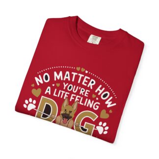 No Matter What You’re Going Through, Your Dog Will Love You T-Shirt – Heartwarming Dog Lover Graphic Tee for Comfort, Loyalty & Positive Vibes. - Image 55