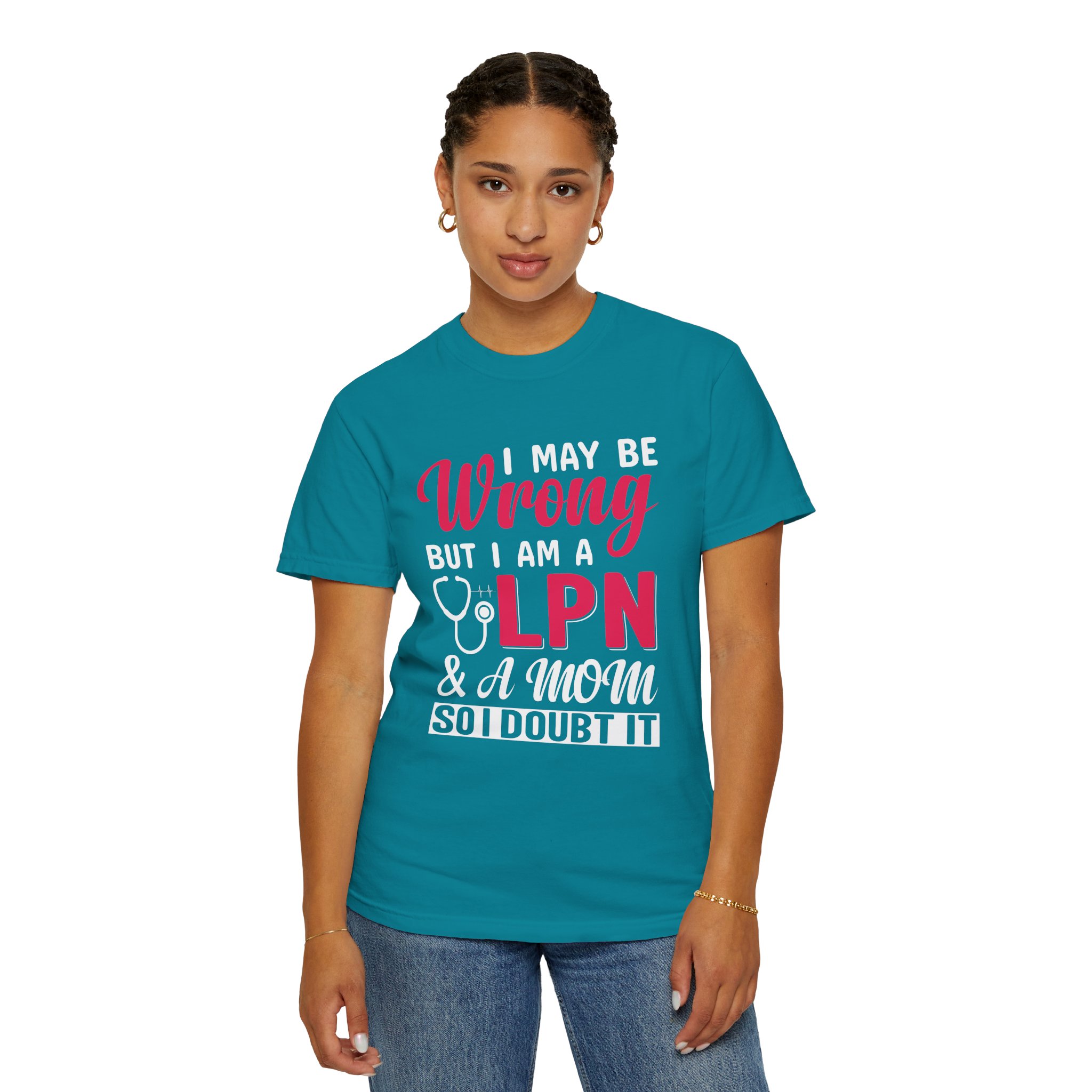 C - 19.20 - Garment-Dyed T-Shirt - Fun 'Wrong LPN' Tee for Nurses, Gifts for Healthcare, Cute Uniform Top, Casual Wear, Humor Apparel, - Image 28