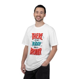 Motivational t-shirt for Heartwarming Brothers - There Is No Buddy Like a Brother Unisex Tee - Image 10