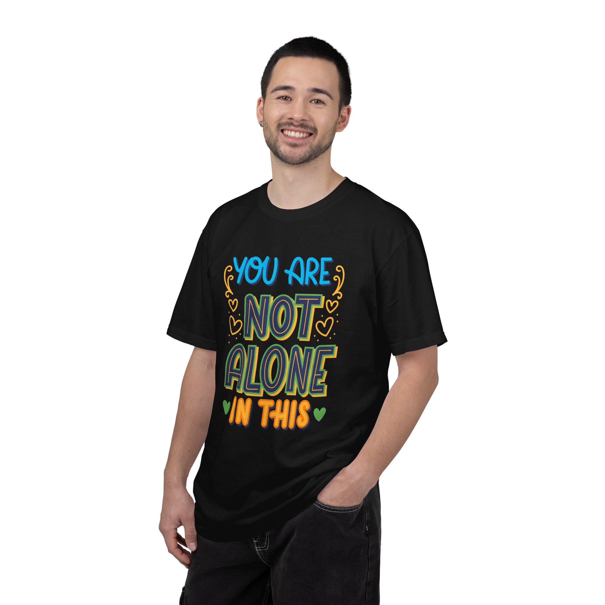 You Are Not Alone In This T-Shirt – Mental Health Support Graphic Tee for Awareness, Positivity & Encouragement. - Image 34