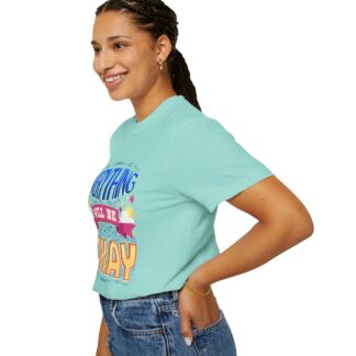Bold inspirational Tshirts for Positivity - Everything Will Be Okay Unisex T-Shirt - Image 21