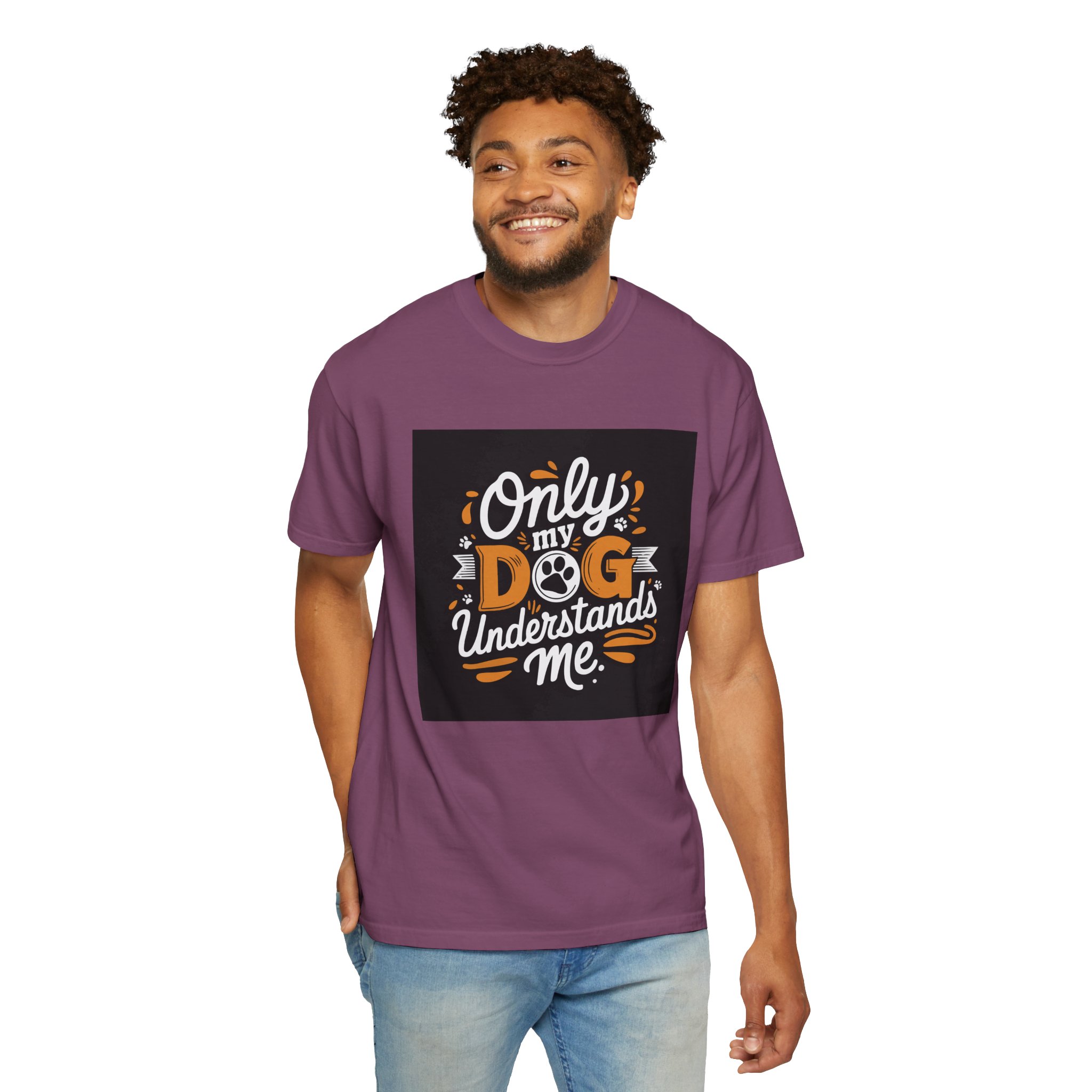 Unisex Dog Lover T-Shirt, "Only My Dog Understands Me" Tee, Funny Pet Shirt, Gift for Dog Parents, Cute Animal Lover Apparel. - Image 46