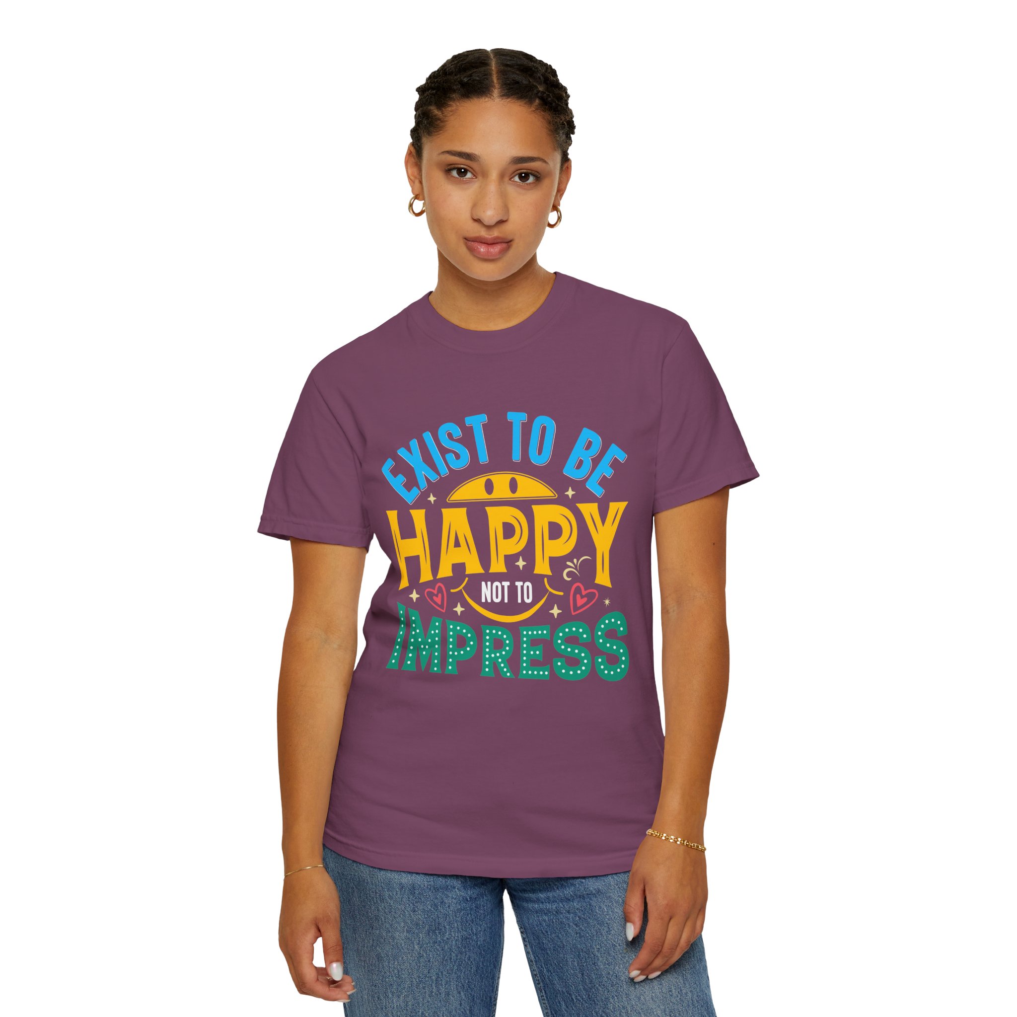 b2 - 2.2 - Exist to Be Happy Not to Impress T-Shirt – Positive Inspirational Graphic Tee for Self-Love & Authentic Living. - Image 44