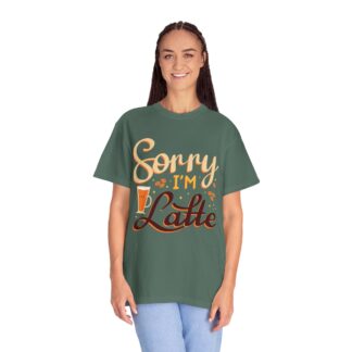 Funny coffee Tshirts for Coffee Lovers - Sorry I’m Latte Unisex Tee - Image 3