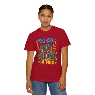 Positive Quote T-Shirt for Positivity & Support - You Are Not Alone In This Unisex tee - Image 44