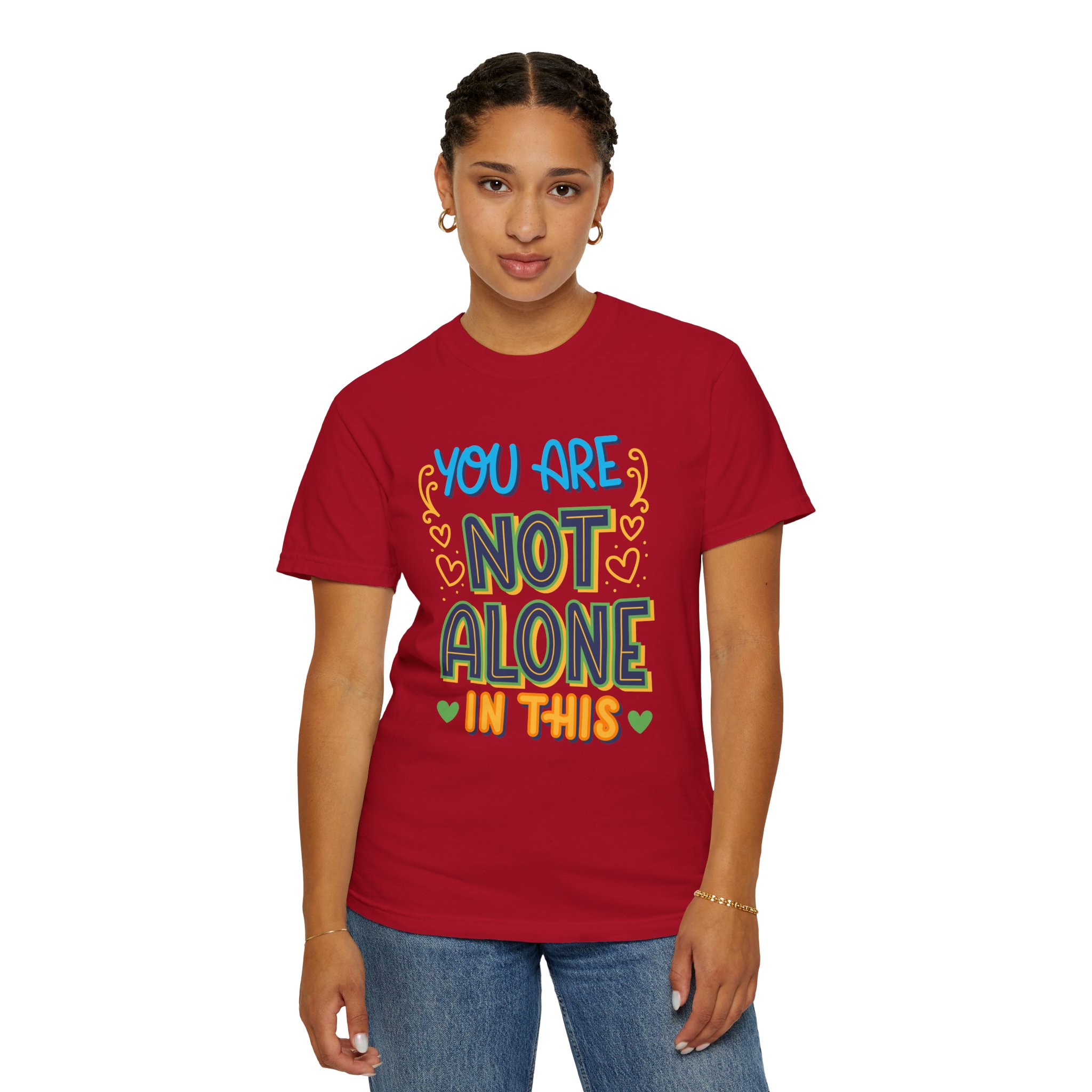 You Are Not Alone In This T-Shirt – Mental Health Support Graphic Tee for Awareness, Positivity & Encouragement. - Image 44