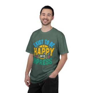 Good vibes t-shirt for Self-Love & Authentic Living - Exist to Be Happy Not to Impress Unisex Tee - Image 18