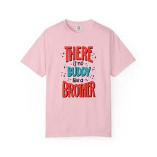 Motivational t-shirt for Heartwarming Brothers - There Is No Buddy Like a Brother Unisex Tee - Image 49