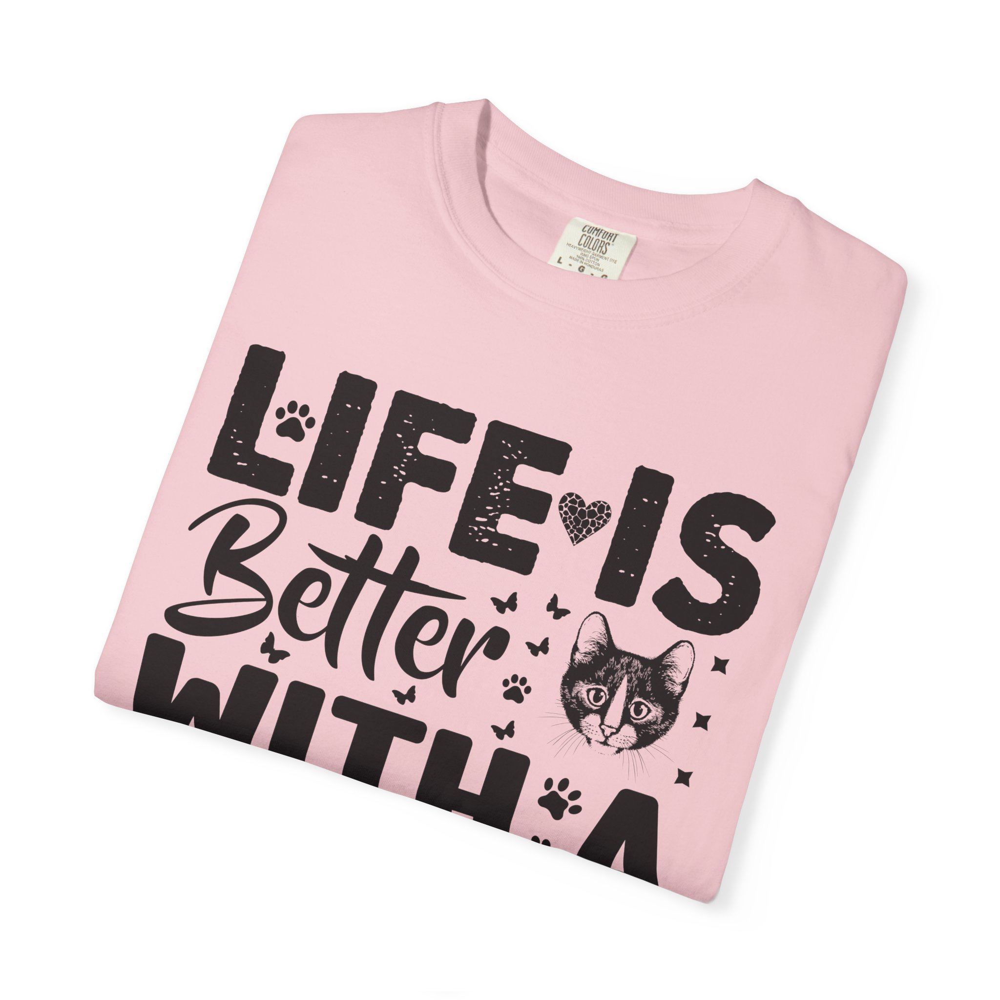 C - 5.18 - Life Is Better With A Cat lover T-Shirt. - Image 7