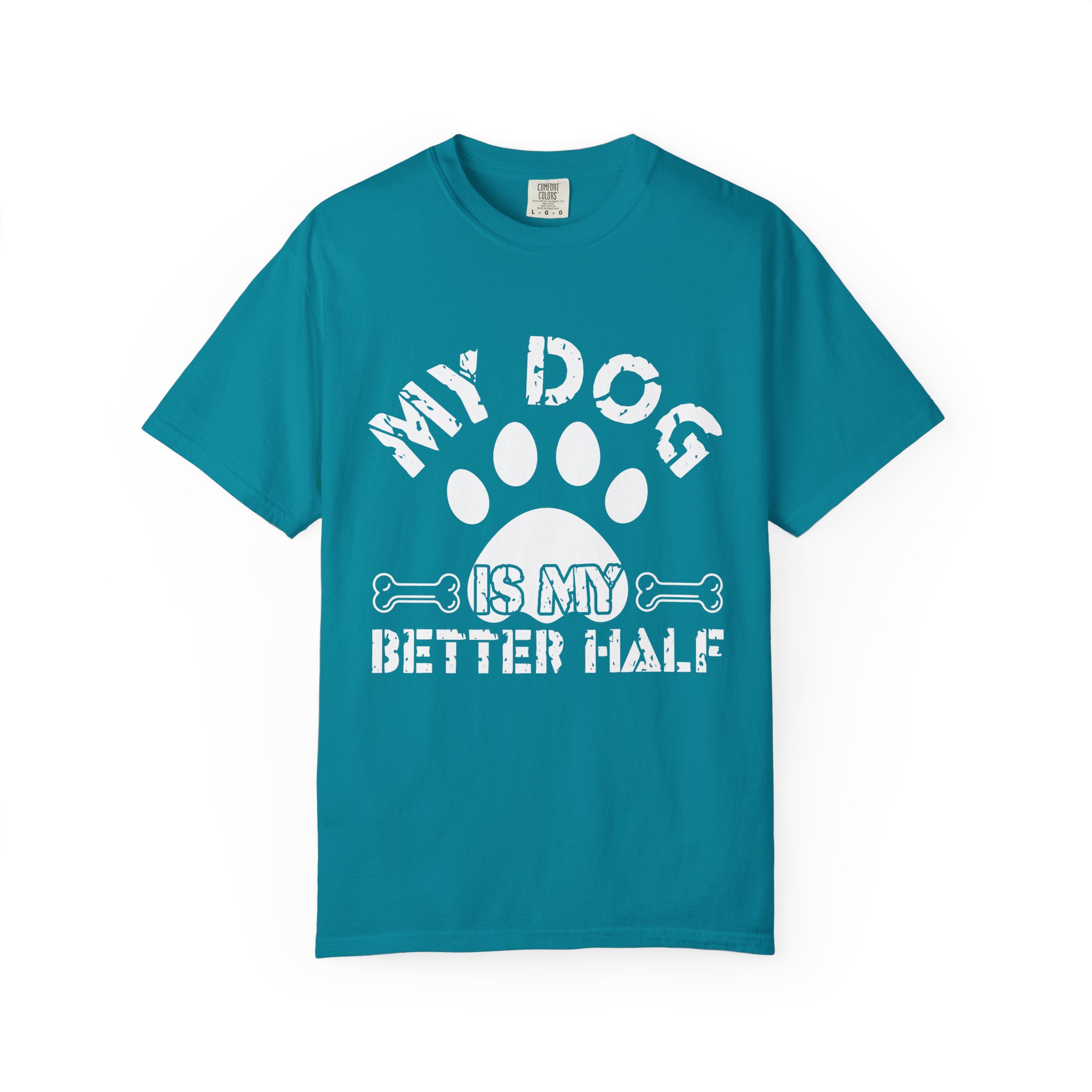 Dog Lover T-Shirt — "My Dog Is My Better Half" Paw Print Tee. - Image 17