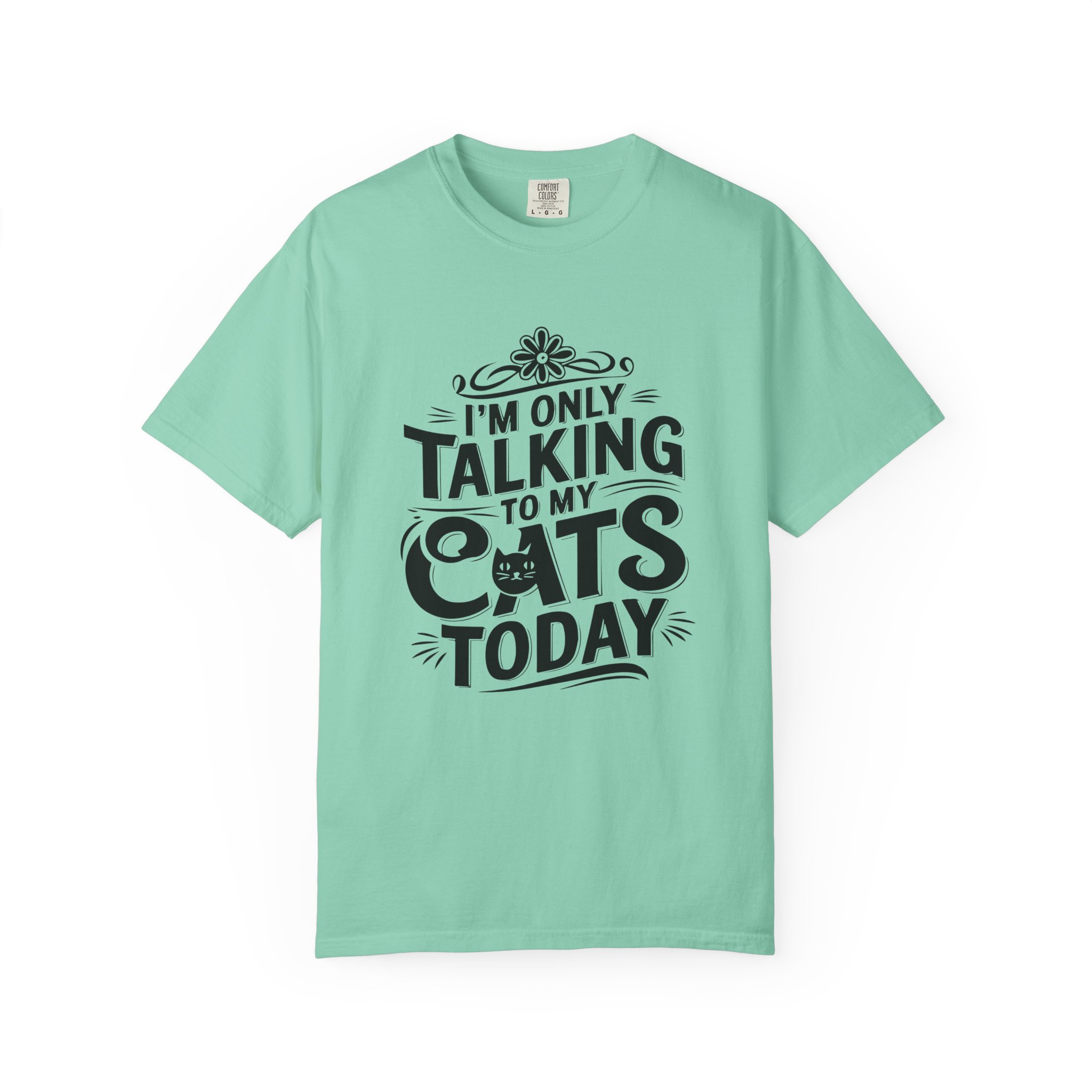 b2 - 5.7 - I’m Only Talking to My Cats Today T-Shirt – Funny Cat Lover Graphic Tee for Introvert Humor & Cozy Pet Lover Vibes. - Image 33