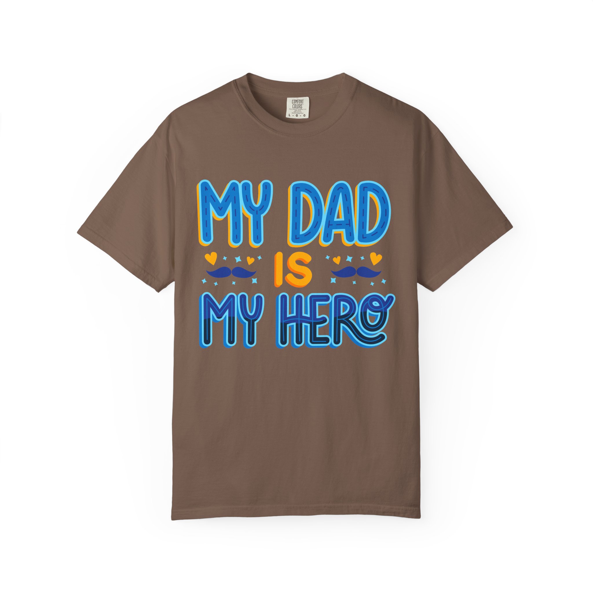 My Dad is My Hero Garment-Dyed T-shirt, Father's Day Gift, Unisex Tee, Dad Appreciation, Casual Wear, Birthday Present. - Image 17