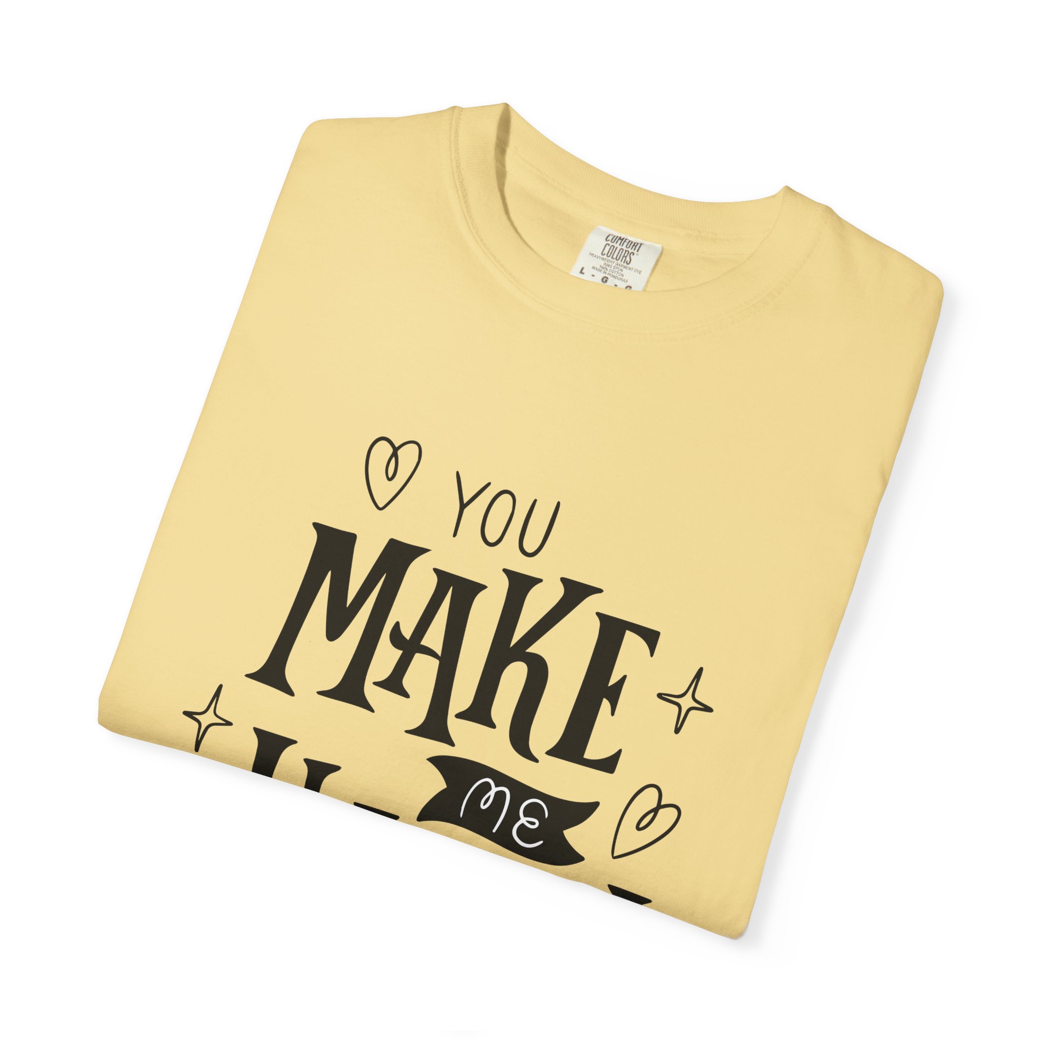 Joyful Message T-Shirt - You Make Me Happy - Gift for Friends, Casual Wear, Birthday Gift, Uplifting Apparel, Everyday Comfort. - Image 15