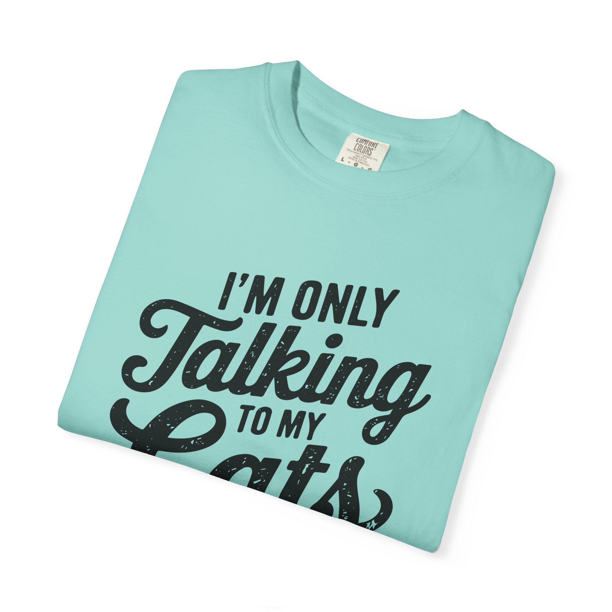 b2 - 5.9 - I’m Only Talking to My Cats Today T-Shirt – Funny Cat Lover Graphic Tee for Introvert Humor & Cozy Pet Lover Vibes. - Image 31